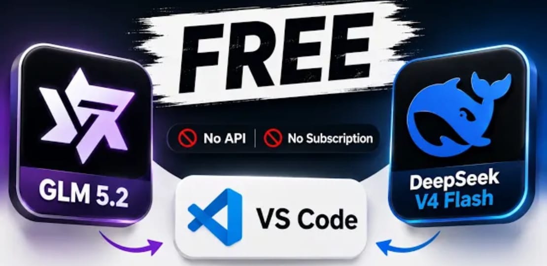 How to Use GLM 5.2 &; DeepSeek V4 Flash FREE in VS Code (No API Required)